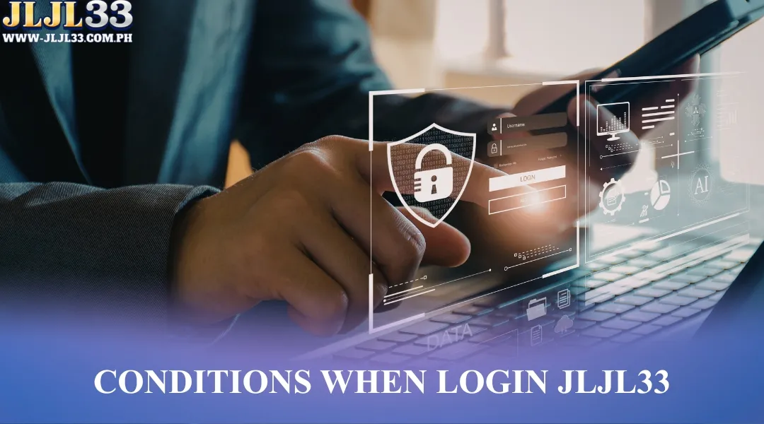 Conditions when login JLJL33