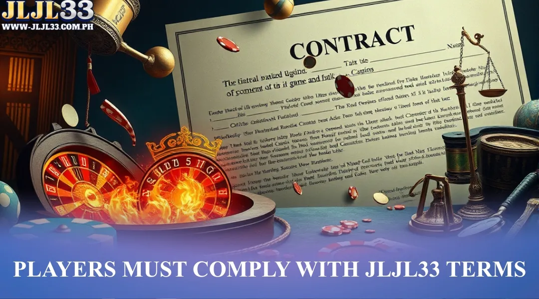 Players must comply with JLJL33 terms