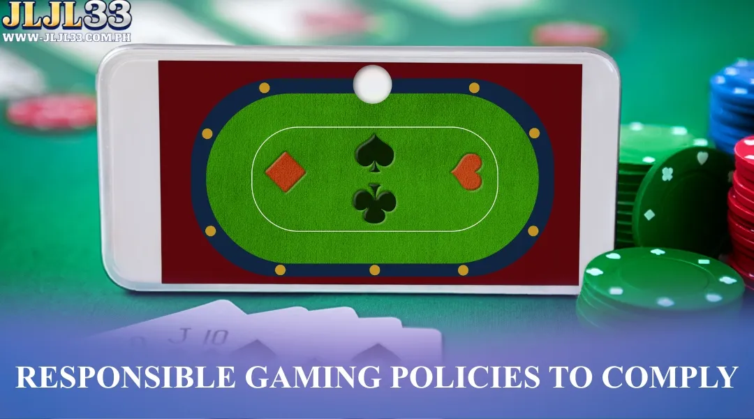 Responsible gaming policies to comply