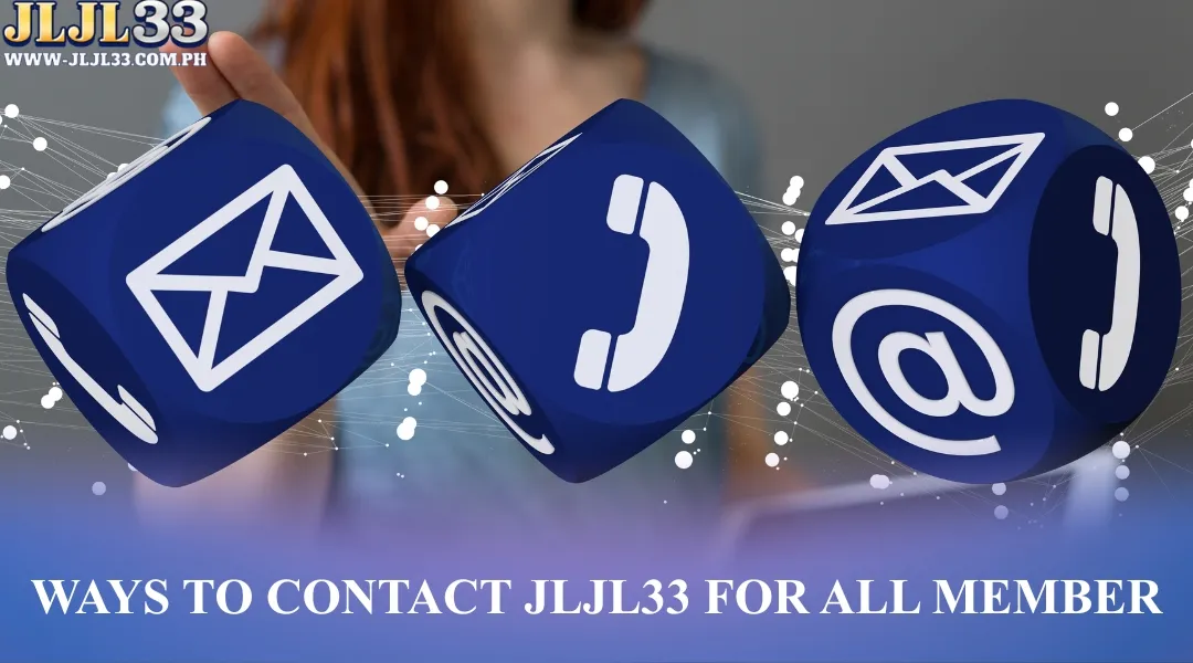 Ways to contact JLJL33 for all member