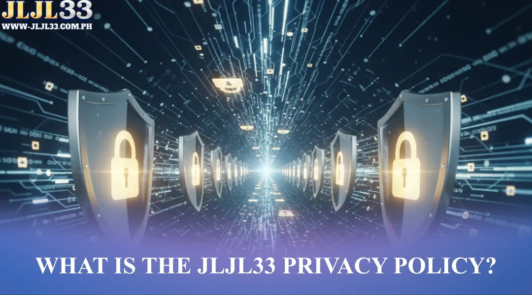 What is the JLJL33 privacy policy?
